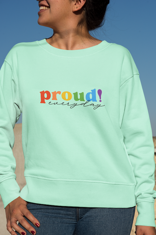 Proud Everyday Gender-free Sweatshirt