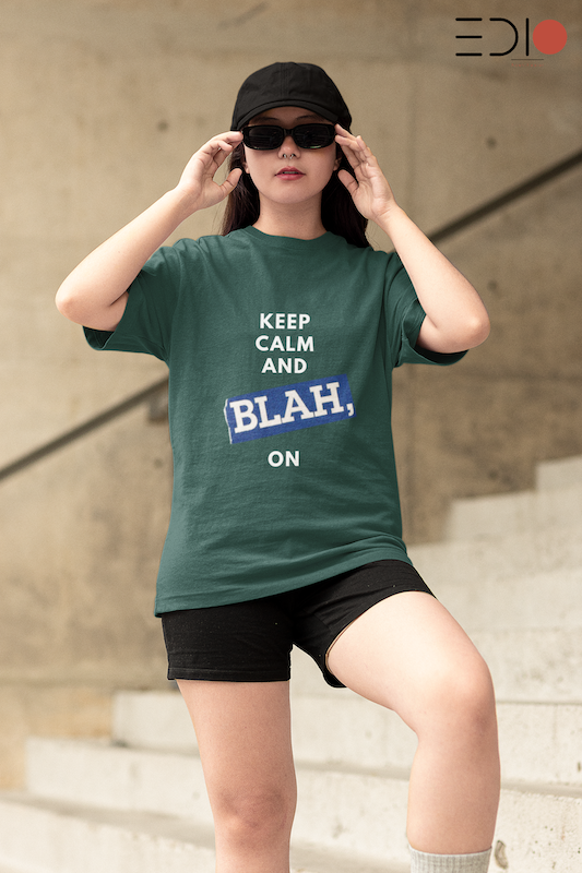 Keep Calm and Blah On Oversized Unisex T-Shirt