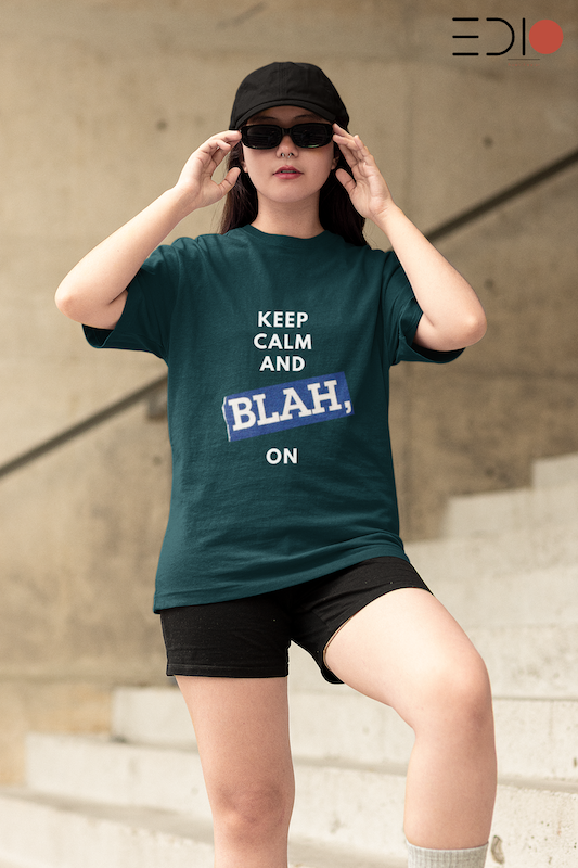 Keep Calm and Blah On Oversized Unisex T-Shirt