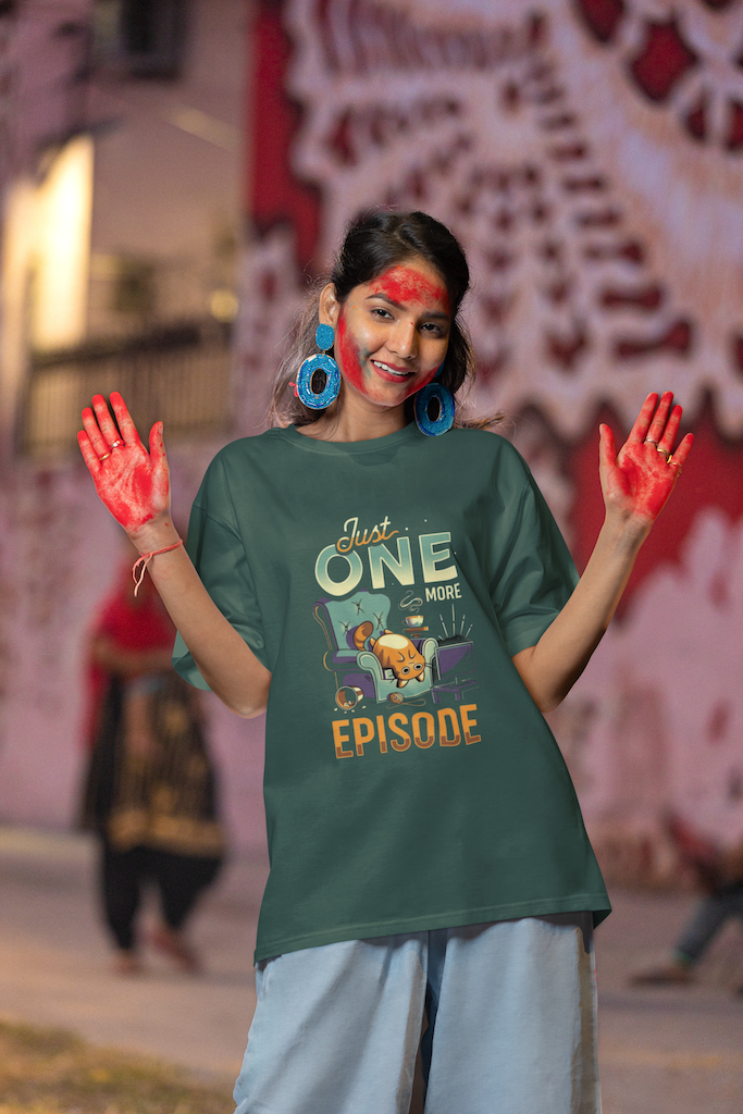 Just One More Episode - Oversized Unisex T-Shirt