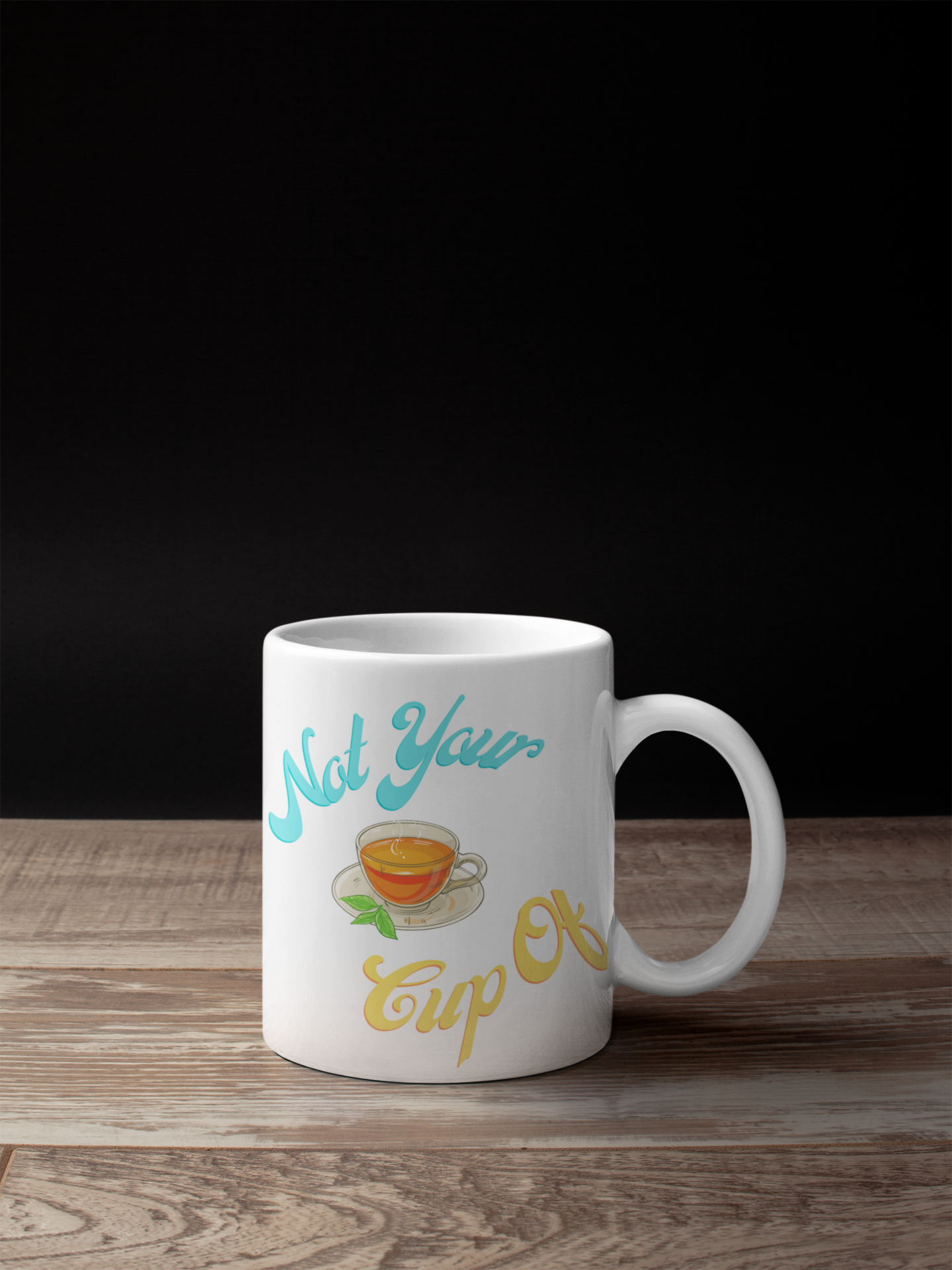 Not your cup of Tea Colored Mug